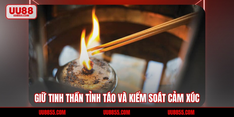 Giữ tinh thần tỉnh táo 