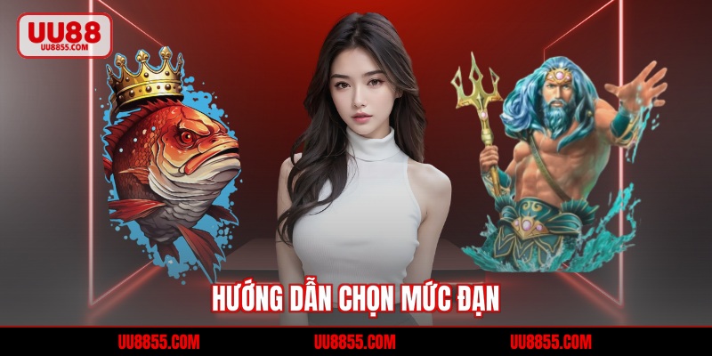 Hướng dẫn chọn mức đạn