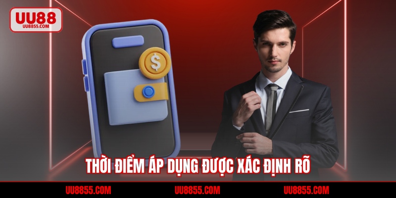 Thời điểm áp dụng được xác định rõ