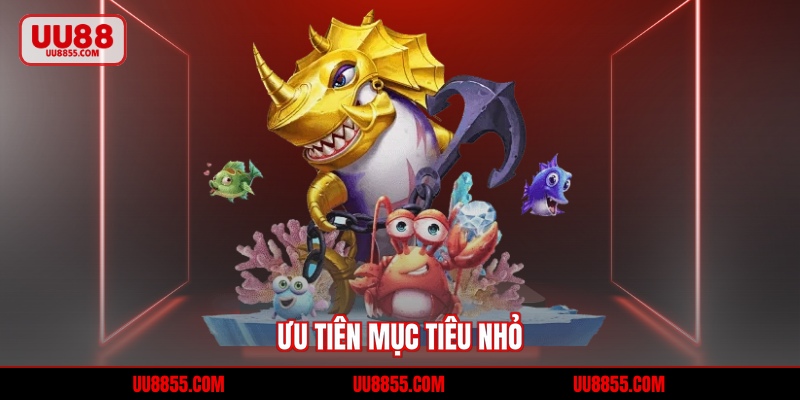 Ưu tiên mục tiêu nhỏ