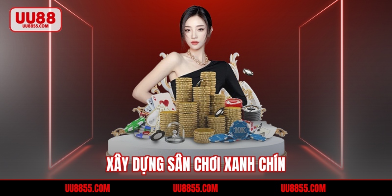 Xây dựng sân chơi xanh chín
