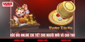 Xóc Đĩa Online Chi Tiết Cho Người Mới Và Cao Thủ 2026